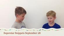 Superstar Snippets September 28