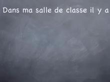 Dans ma salle de classe ,Il y a...